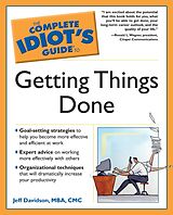 eBook (epub) Complete Idiot's Guide to Getting Things Done de MBA CMC Jeff Davidson