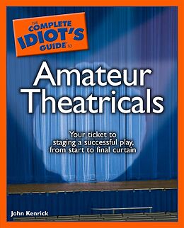 eBook (epub) Complete Idiot's Guide to Amateur Theatricals de John Kenrick