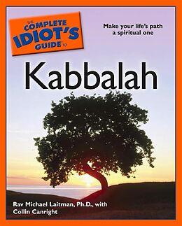 eBook (epub) Complete Idiot's Guide to Kabbalah de Collin Canright, Ph.D. Rav Michael Laitman