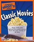 E-Book (epub) Complete Idiot's Guide to Classic Movies von Lee Pfeiffer