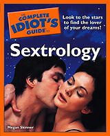 eBook (epub) Complete Idiot's Guide to Sextrology de Megan Skinner