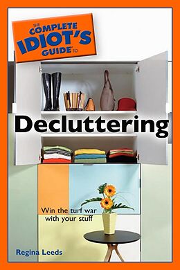 eBook (epub) Complete Idiot's Guide to Decluttering de Regina Leeds