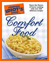 eBook (epub) Complete Idiot's Guide to Comfort Food de CMB Leslie Bilderback