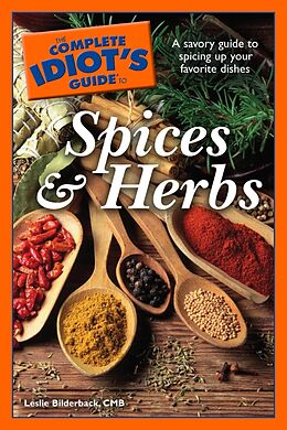 eBook (epub) Complete Idiot's Guide to Spices and Herbs de CMB Leslie Bilderback