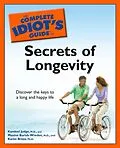 E-Book (epub) Complete Idiot's Guide to the Secrets of Longevity von M.D. Kandeel Judge, Ph.D. Karen K. Brees, M.D. Maxine Barish-Wreden