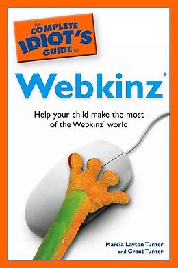 E-Book (epub) Complete Idiot's Guide to Webkinz von Grant Turner, Marcia Layton Turner