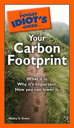 eBook (epub) Pocket Idiot's Guide to Your Carbon Footprint de Nancy S. Grant