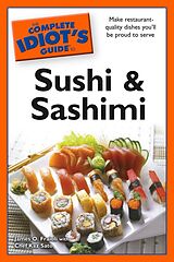 eBook (epub) Complete Idiot's Guide to Sushi and Sashimi de Chef Kaz Sato, James O. Fraioli