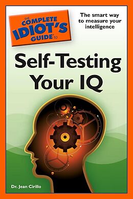 eBook (epub) Complete Idiot's Guide to Self-Testing Your IQ de Jean Cirillo