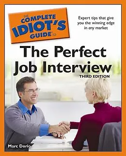 E-Book (epub) Complete Idiot's Guide to the Perfect Job Interview, 3rd Edition von Marc Dorio