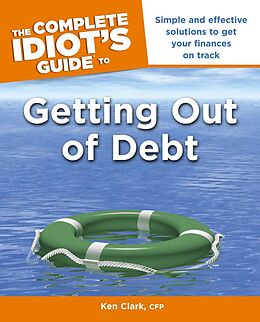 eBook (epub) Complete Idiot's Guide to Getting Out of Debt de CFP Ken Clark