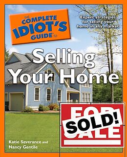 eBook (epub) Complete Idiot's Guide to Selling Your Home de Katie Severance, Nancy Gentile