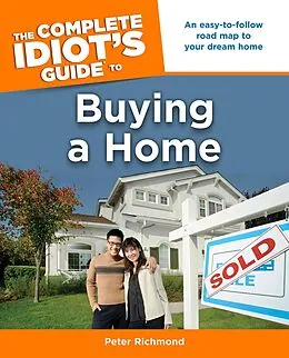 E-Book (epub) Complete Idiot's Guide to Buying a Home von Peter Richmond