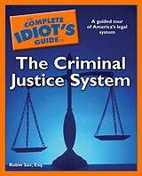 eBook (epub) Complete Idiot's Guide to the Criminal Justice System de Esq. Robin Sax