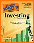 E-Book (epub) Complete Idiot's Guide to Investing, 4th Edition von Debra Johnson, Edward T. Koch