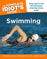 eBook (epub) Complete Idiot's Guide to Swimming de Mike Bottom, Nathan Jendrick