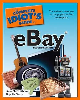 E-Book (epub) Complete Idiot's Guide to eBay, 2nd Edition von Lissa McGrath, Skip McGrath