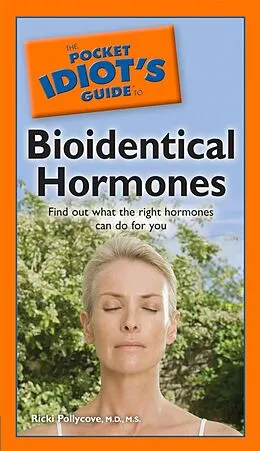 E-Book (epub) Pocket Idiot's Guide to Bioidentical Hormones von Nancy Faass, M.D. Ricki Pollycove