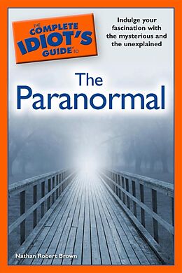 eBook (epub) Complete Idiot's Guide to the Paranormal de Nathan Robert Brown