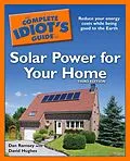E-Book (epub) Complete Idiot's Guide to Solar Power for Your Home, 3rd Edition von Dan Ramsey, David Hughes