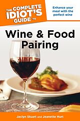 eBook (epub) Complete Idiot's Guide to Wine and Food Pairing de Jaclyn Stuart, Jeanette Hurt