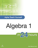 eBook (epub) Alpha Teach Yourself Algebra I in 24 Hours de Jane Cook