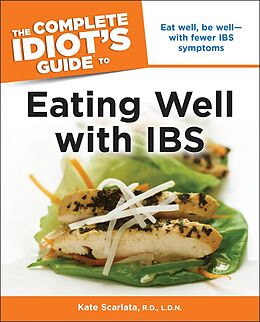 eBook (epub) Complete Idiot's Guide to Eating Well with IBS de R.D; L.D.N. Kate Scarlata