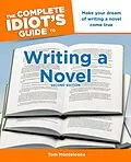 E-Book (epub) Complete Idiot's Guide to Writing a Novel, 2nd Edition von Tom Monteleone