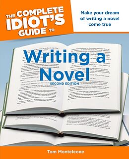 eBook (epub) Complete Idiot's Guide to Writing a Novel, 2nd Edition de Tom Monteleone