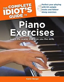 E-Book (epub) Complete Idiot's Guide to Piano Exercises von Karen Berger