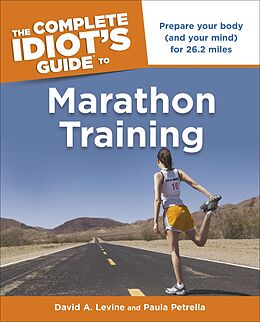 eBook (epub) Complete Idiot's Guide to Marathon Training de David Levine, Paula Petrella