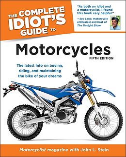 eBook (epub) Complete Idiot's Guide to Motorcycles, 5th Edition de John Stein