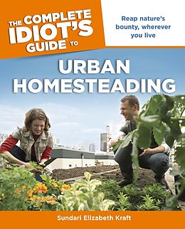 eBook (epub) Complete Idiot's Guide to Urban Homesteading de Sundari Kraft