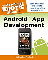 eBook (epub) Complete Idiot's Guide to Android App Development de Christopher Froehlich