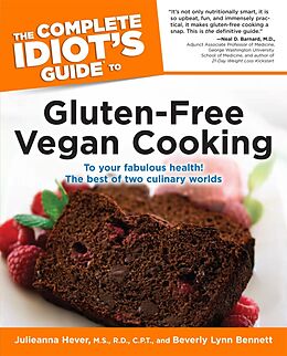 eBook (epub) Complete Idiot's Guide to Gluten-Free Vegan Cooking de Beverly Bennett, Julieanna Hever