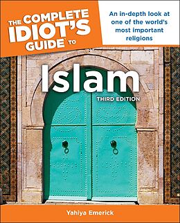 eBook (epub) Complete Idiot's Guide to Islam, 3rd Edition de Yahiya Emerick