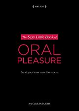 eBook (epub) Sexy Little Book of Oral Pleasure de Dr. Ava Cadell