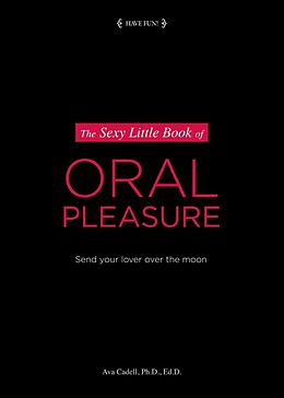 eBook (epub) Sexy Little Book of Oral Pleasure de Dr. Ava Cadell