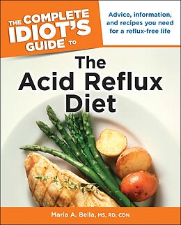 eBook (epub) Complete Idiot's Guide to the Acid Reflux Diet de M.S; R.D.; C.D.N. Maria A. Bella