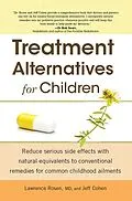 E-Book (epub) Treatment Alternatives for Children von Dr. Lawrence Rosen, Jeff Cohen