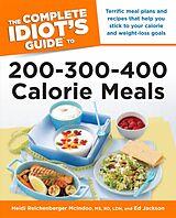 eBook (epub) Complete Idiot's Guide to 200-300-400 Calorie Meals de Ed Jackson, Heidi McIndoo MS RD LDN