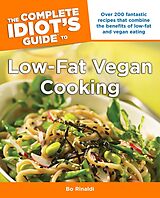 eBook (epub) Complete Idiot's Guide to Low-Fat Vegan Cooking de Bo Rinaldi