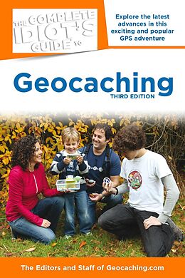 eBook (epub) Complete Idiot's Guide to Geocaching, 3rd Edition de Editors & Staff Geocaching.com