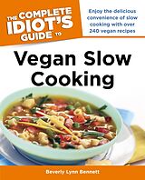 eBook (epub) Complete Idiot's Guide to Vegan Slow Cooking de Beverly Bennett