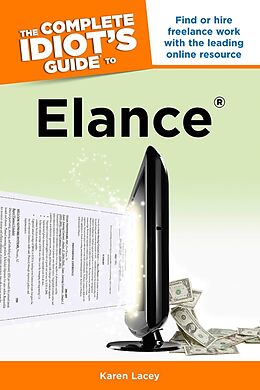 eBook (epub) Complete Idiot's Guide to Elance de Karen Lacey