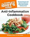 E-Book (epub) Complete Idiot's Guide Anti-Inflammation Cookbook von Elizabeth Vierck, Lucy Beale