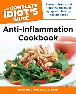 E-Book (epub) Complete Idiot's Guide Anti-Inflammation Cookbook von Elizabeth Vierck, Lucy Beale