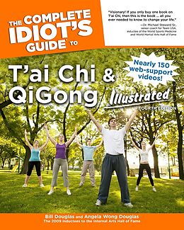 eBook (epub) Complete Idiot's Guide to T'ai Chi &amp; QiGong Illustrated, Fourth Edition de Angela Wong Douglas, Bill Douglas