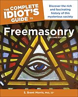 eBook (epub) Complete Idiot s Guide to Freemasonry, 2nd Edition de S. Brent Morris, PhD, 33