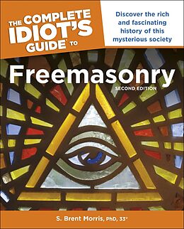 eBook (epub) Complete Idiot s Guide to Freemasonry, 2nd Edition de S. Brent Morris, PhD, 33